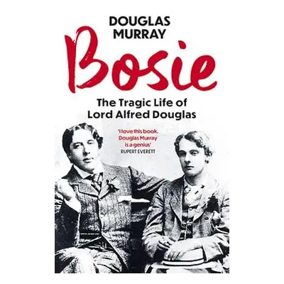 Bosie - Murray, Douglas