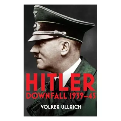 Hitler: Volume II - Ullrich, Volker