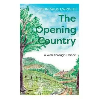 Opening Country - Micklewright, John