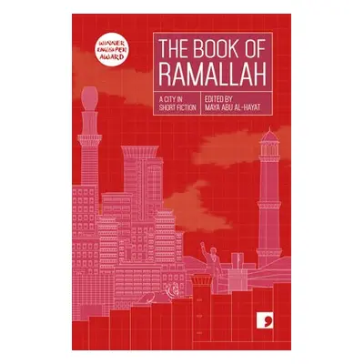 Book of Ramallah - Abu Rhama, Anas a Badr, Liana a Hamad, Ameer a Hourani, Khaled a Jaber, Ahmad