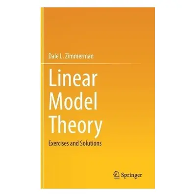 Linear Model Theory - Zimmerman, Dale L.