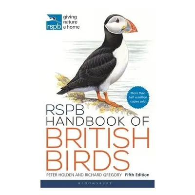 RSPB Handbook of British Birds - Holden, Mr Peter a Gregory, Professor Richard