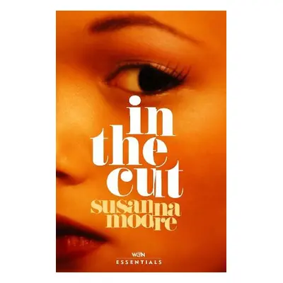 In the Cut - Moore, Susanna