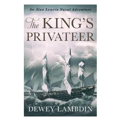 King's Privateer - Lambdin, Dewey