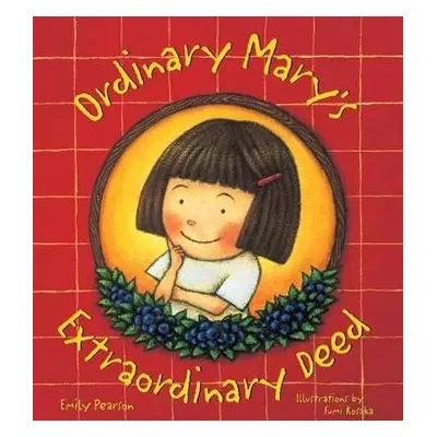 Ordinary Mary’s Extraordinary Day - Pearson, Emily a Kosaka, Fumi