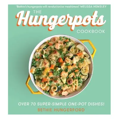 Hungerpots Cookbook - Hungerford, Bethie