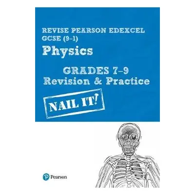 Pearson REVISE Edexcel GCSE (9-1) Physics Grades 7-9 Revision and Practice: For 2024 and 2025 as