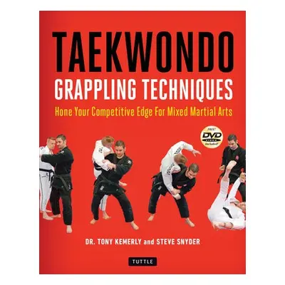 Taekwondo Grappling Techniques - Kemerly, Tony a Snyder, Steve