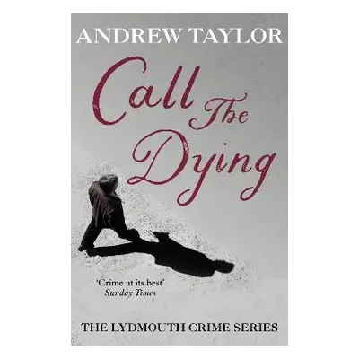 Call The Dying - Taylor, Andrew