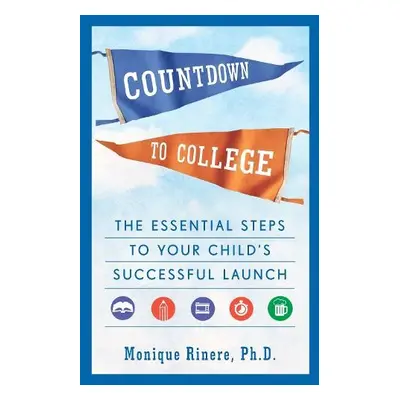 Countdown to College - Rinere, Monique