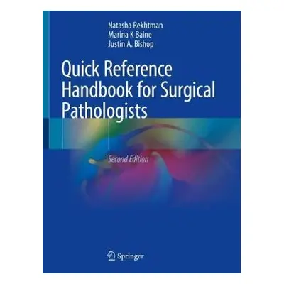 Quick Reference Handbook for Surgical Pathologists - Rekhtman, MD, PhD, Natasha a Baine, MD, PhD