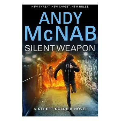 Silent Weapon - a Street Soldier Novel - McNab, Andy