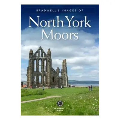 Bradwell's Images of the North York Moors