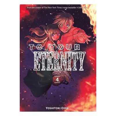 To Your Eternity 4 - Oima, Yoshitoki