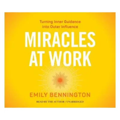 Miracles at Work - Bennington, Emily