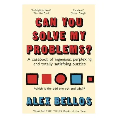 Can You Solve My Problems? - Bellos, Alex