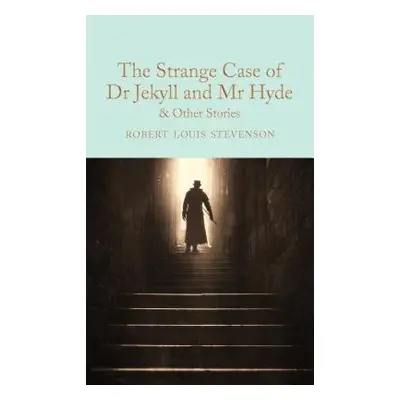 Strange Case of Dr Jekyll and Mr Hyde and other stories - Stevenson, Robert Louis