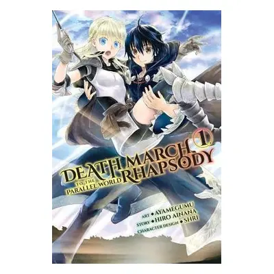 Death March to the Parallel World Rhapsody, Vol. 1 (manga) - Ainana, Hiro