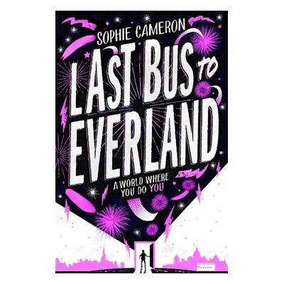 Last Bus to Everland - Cameron, Sophie (Autor)