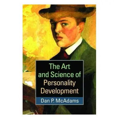 Art and Science of Personality Development - McAdams, Dan P. (Northwestern University, United St