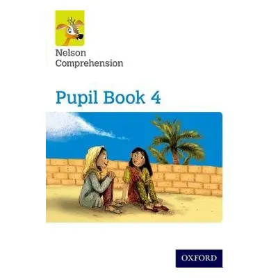 Nelson Comprehension: Year 4/Primary 5: Pupil Book 4 - Wren, Wendy