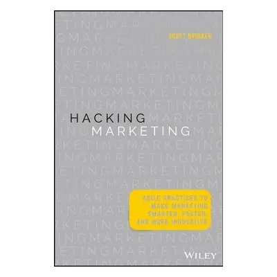 Hacking Marketing - Brinker, Scott