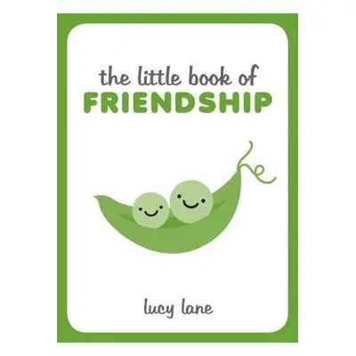 Little Book of Friendship - Lane, Lucy