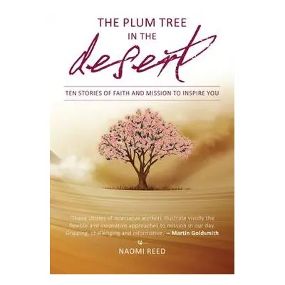 Plum Tree in the Desert - Reed, Naomi