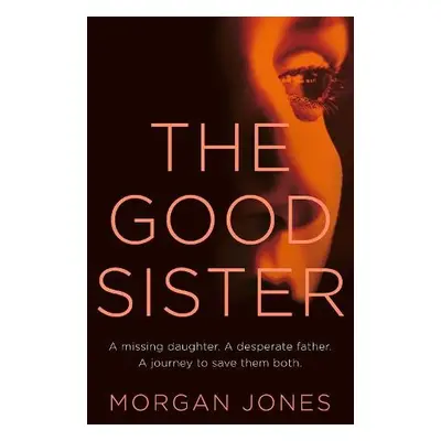 Good Sister - Jones, Morgan