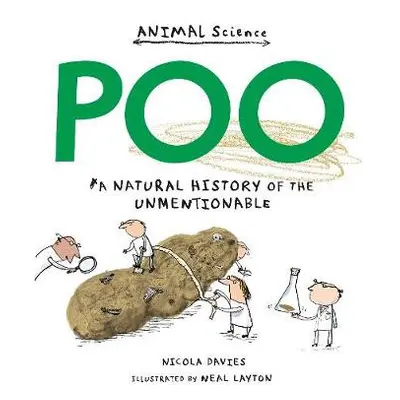 Poo: A Natural History of the Unmentionable - Davies, Nicola