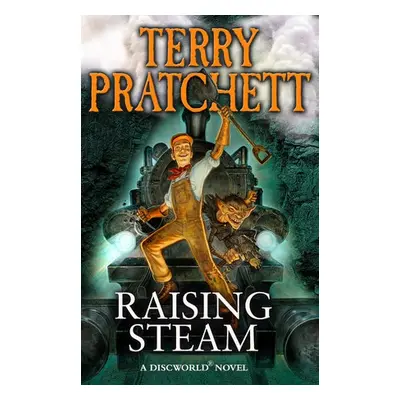 Raising Steam - Pratchett, Terry