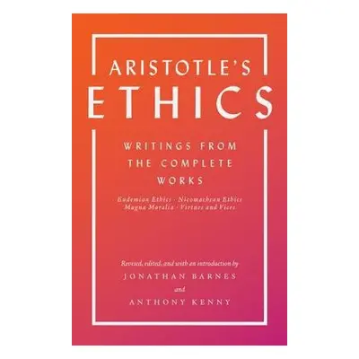 Aristotle's Ethics - Aristotle