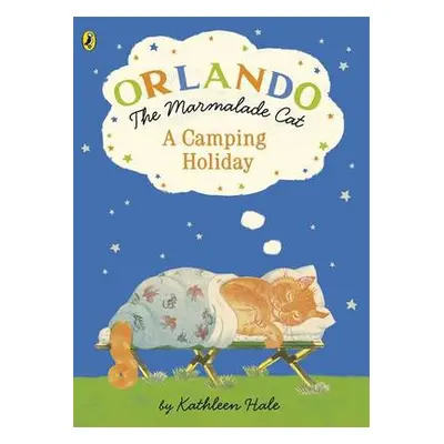 Orlando the Marmalade Cat: A Camping Holiday - Hale, Kathleen