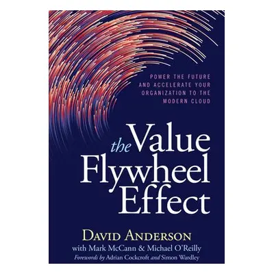 Value Flywheel Effect - Anderson, David