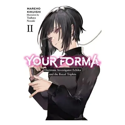 Your Forma, Vol. 2 - Kikuishi, Mareho