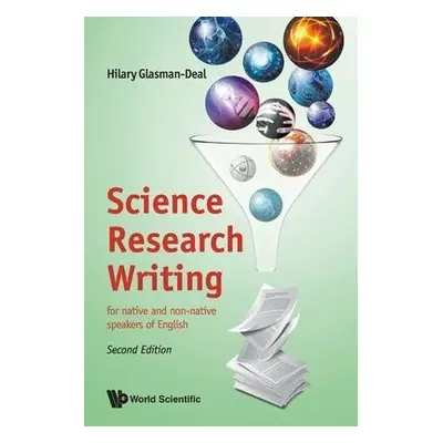 Science Research Writing: For Native And Non-native Speakers Of English - Glasman-deal, Hilary (