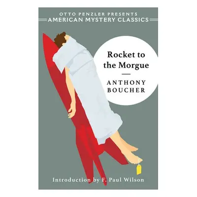 Rocket to the Morgue - Boucher, Anthony