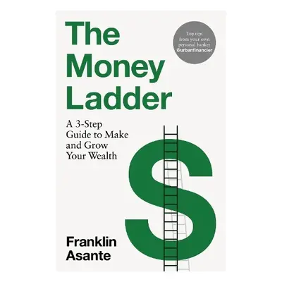 Money Ladder - Asante, Franklin