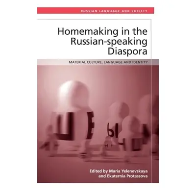 Homemaking in the Russian-Speaking Diaspora