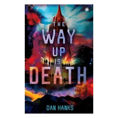 Way Up is Death - Hanks, Dan