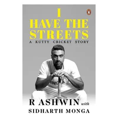 I Have the Streets - Monga, Ashwin, R a Monga, Sidharth