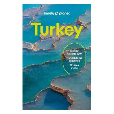 Lonely Planet Turkiye - Lonely Planet a Kacar, Omercan a Elliott, Mark a Ersoy, Ismet a Fallon, 