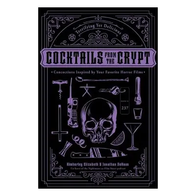 Cocktails from the Crypt - Dehaan, Jonathan