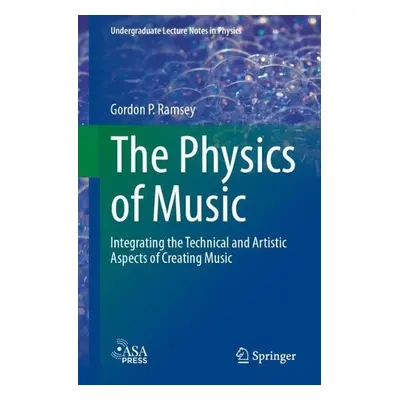 Physics of Music - Ramsey, Gordon P.