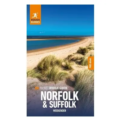 Pocket Rough Guide Weekender Norfolk a Suffolk: Travel Guide with Free eBook - Guides, Rough