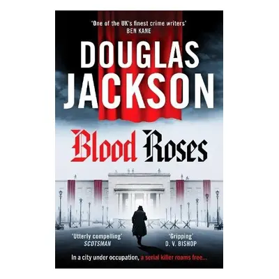 Blood Roses - Jackson, Douglas