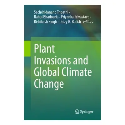 Plant Invasions and Global Climate Change