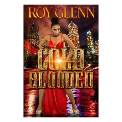 Cold Blooded - Glenn, Roy