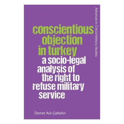 Conscientious Objection in Turkey - Demet Asl? Caltekin