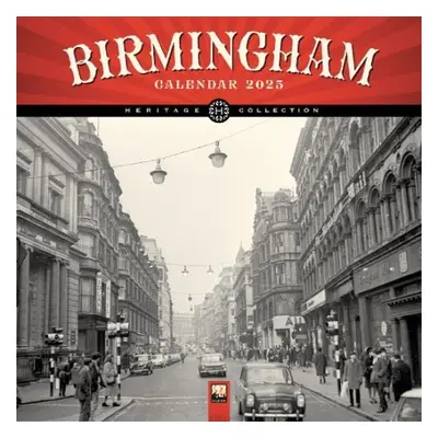 Birmingham Heritage Wall Calendar 2025 (Art Calendar)